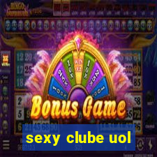 sexy clube uol